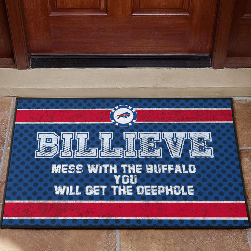 Buffalo Bills  Team Door Mat Billieve Mess With The Buffalo You Will Get The Deephole Door Mat